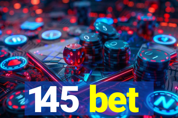 145 bet